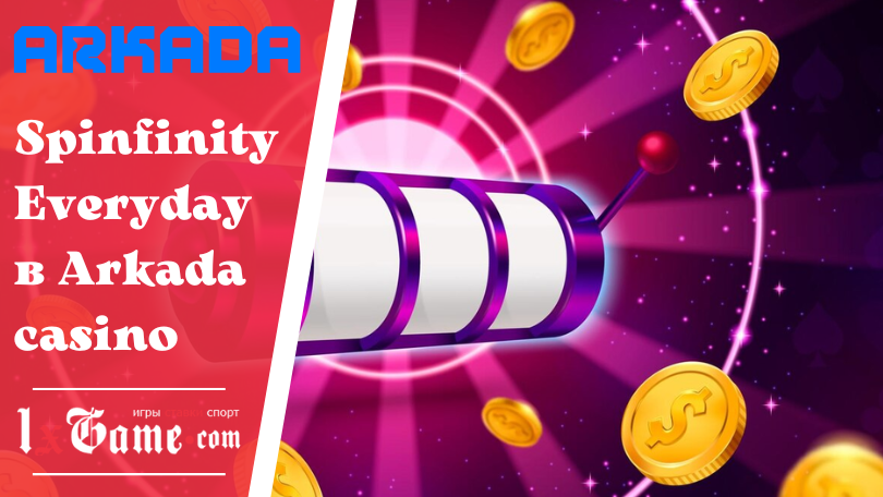 Spinfinity Everyday в Arkada casino