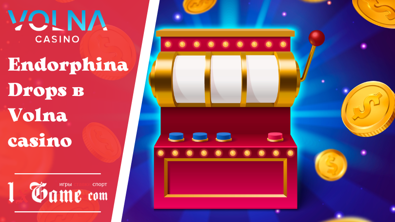 Еndorphina Drops в Volna casino