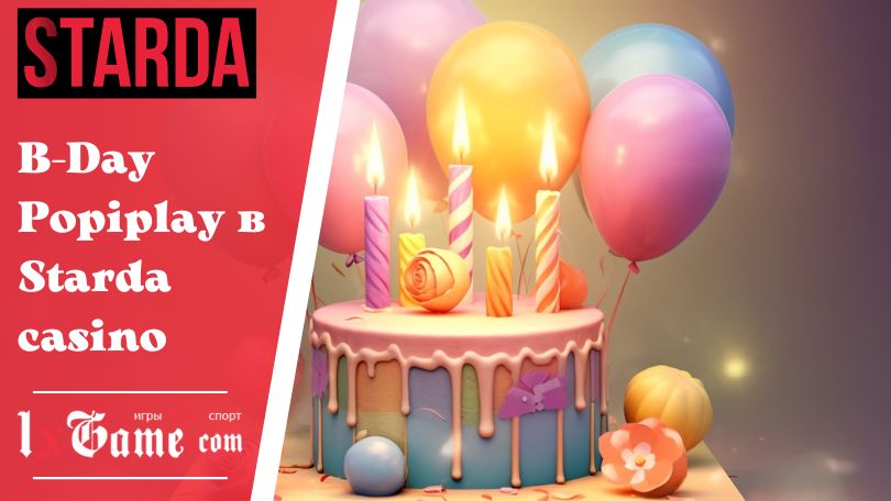 B-Day Popiplay в Starda casino